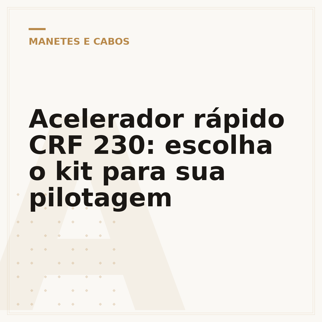 Acelerador rápido CRF 230: escolha o kit para sua pilotagem