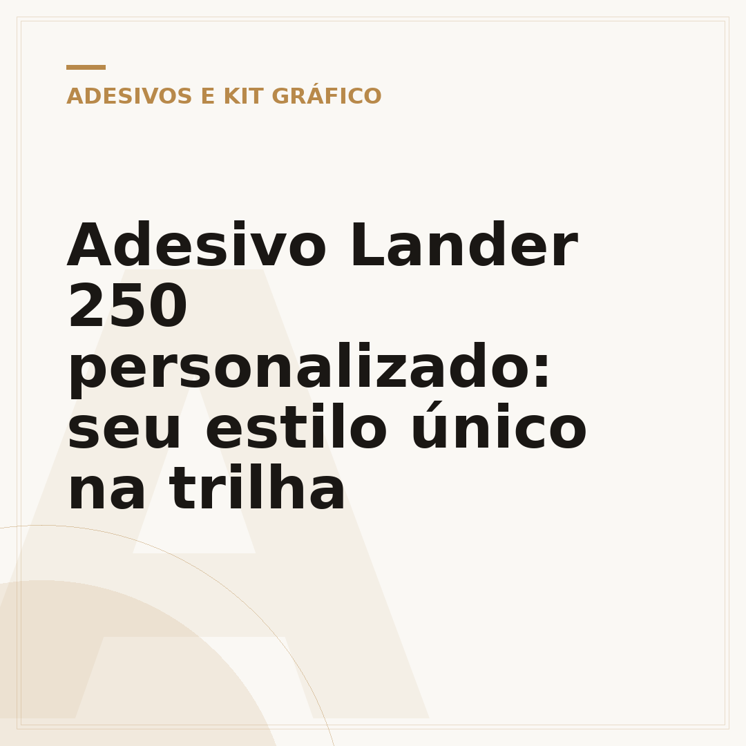 Adesivo Lander 250 personalizado: seu estilo único na trilha