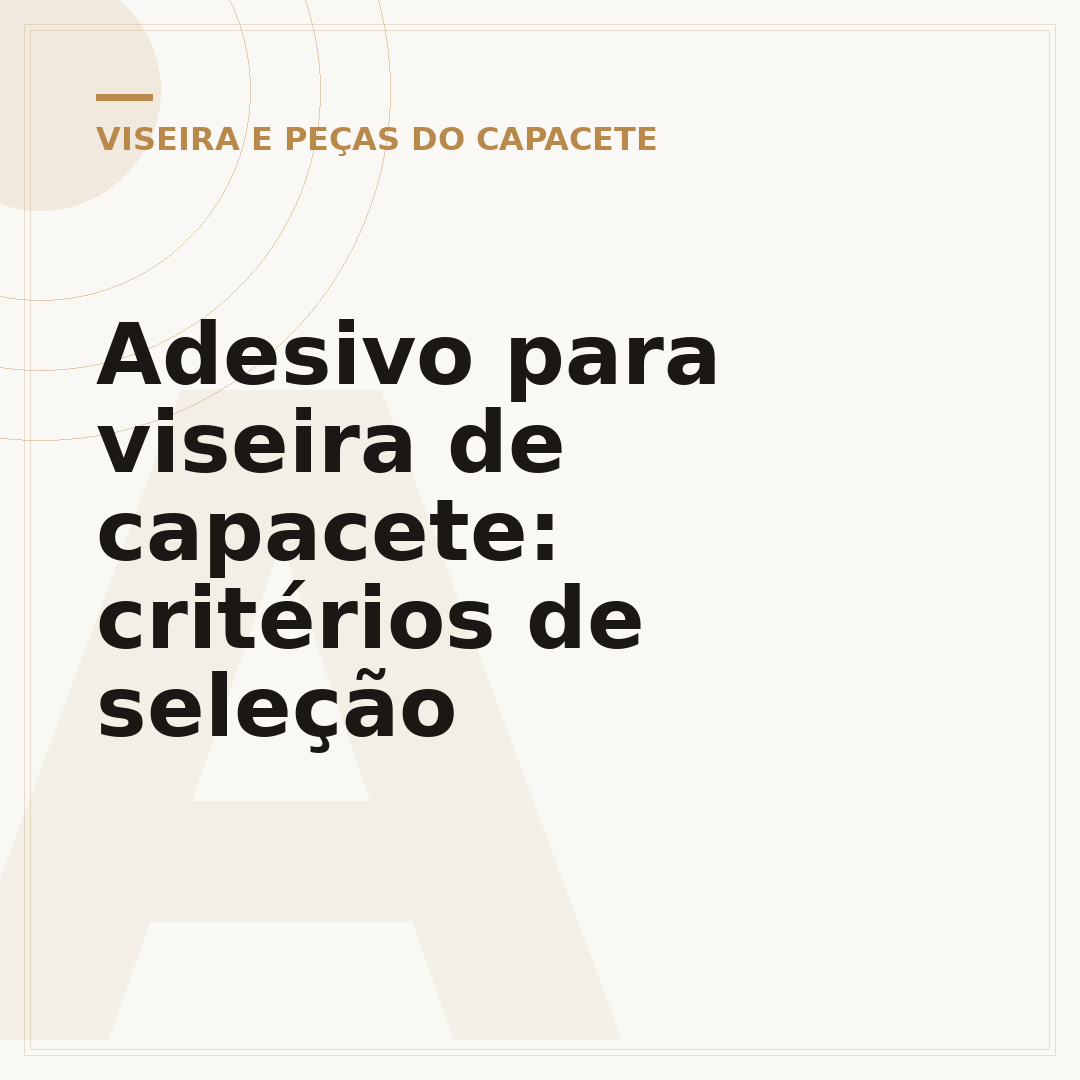 Adesivo para viseira de capacete: critérios de seleção