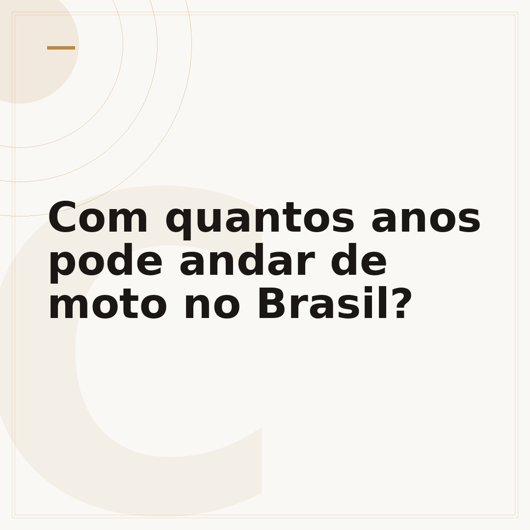 Com quantos anos pode andar de moto no Brasil?