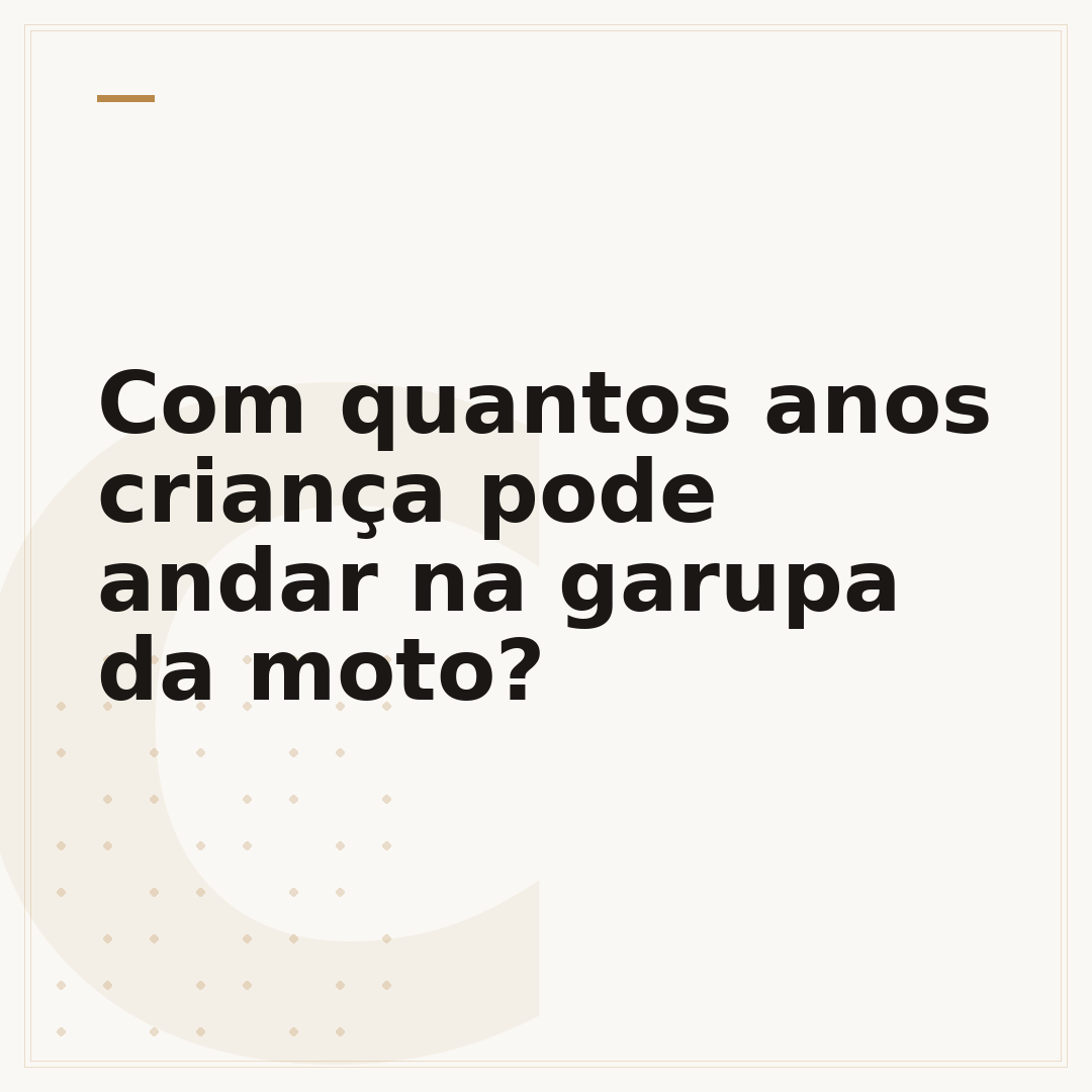 Com quantos anos criança pode andar na garupa da moto?