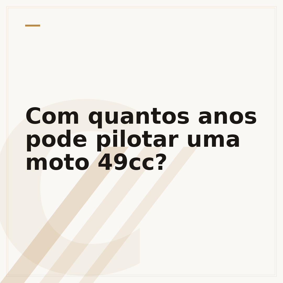 Com quantos anos pode pilotar uma moto 49cc?