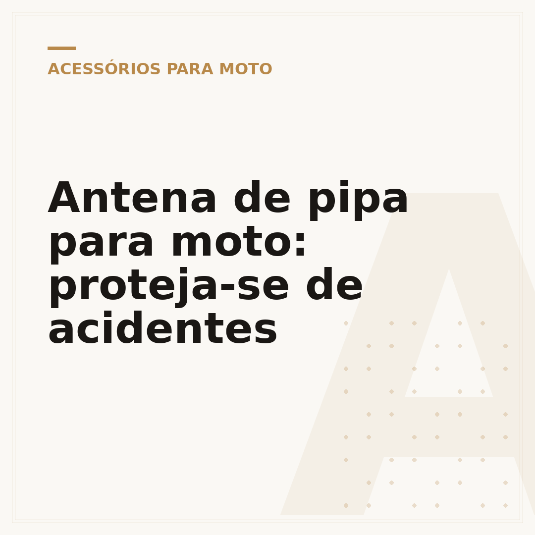 Antena de pipa para moto: proteja-se de acidentes