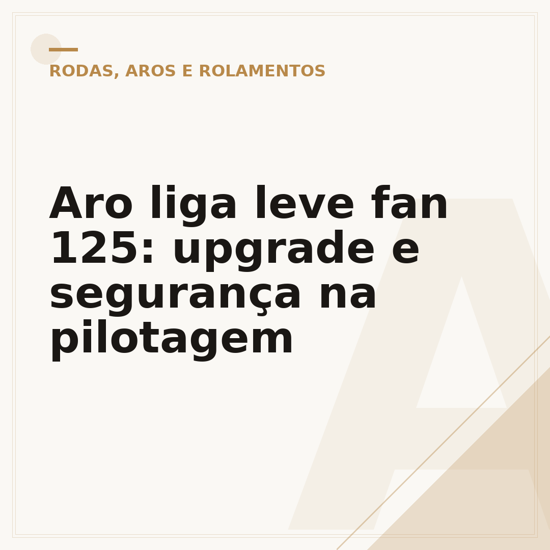 Aro liga leve fan 125: upgrade e segurança na pilotagem