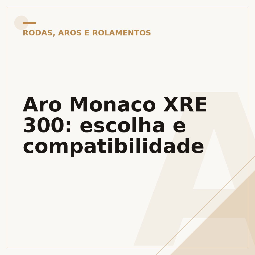 Aro Monaco XRE 300: escolha e compatibilidade