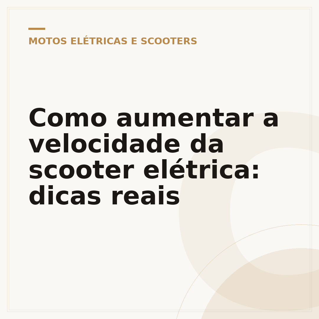Como aumentar a velocidade da scooter elétrica: dicas reais