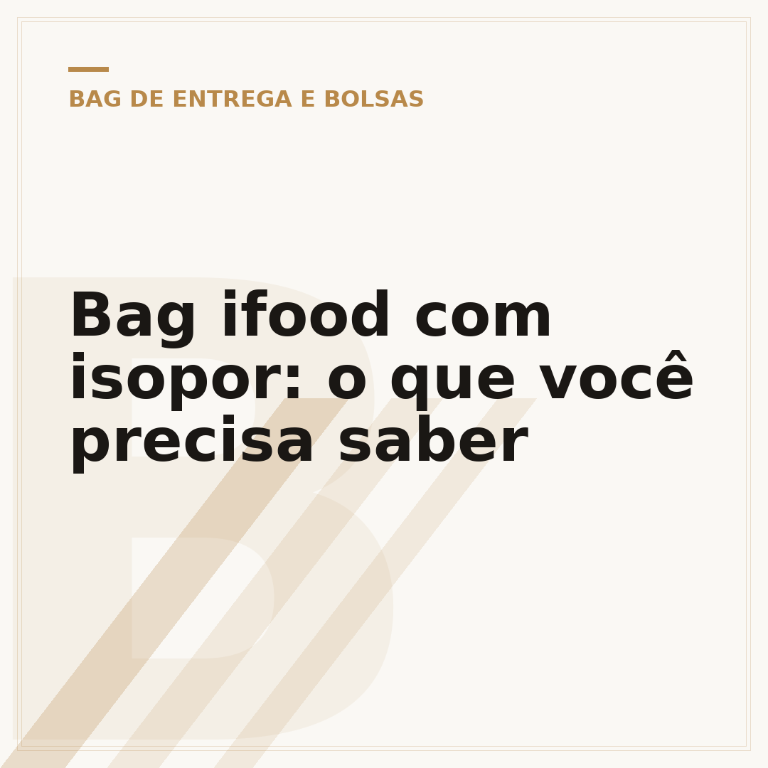 Bag ifood com isopor: o que você precisa saber
