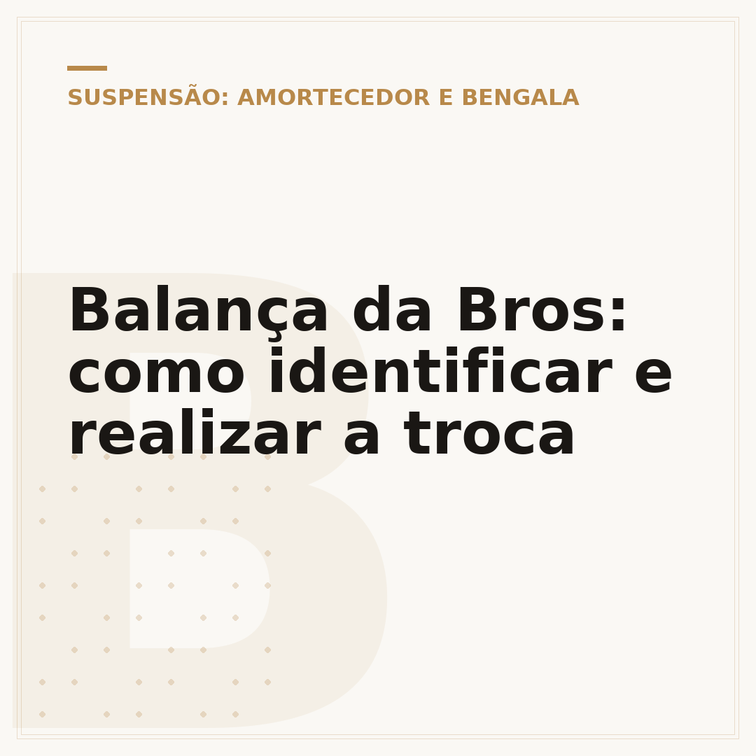 Balança da Bros: como identificar e realizar a troca
