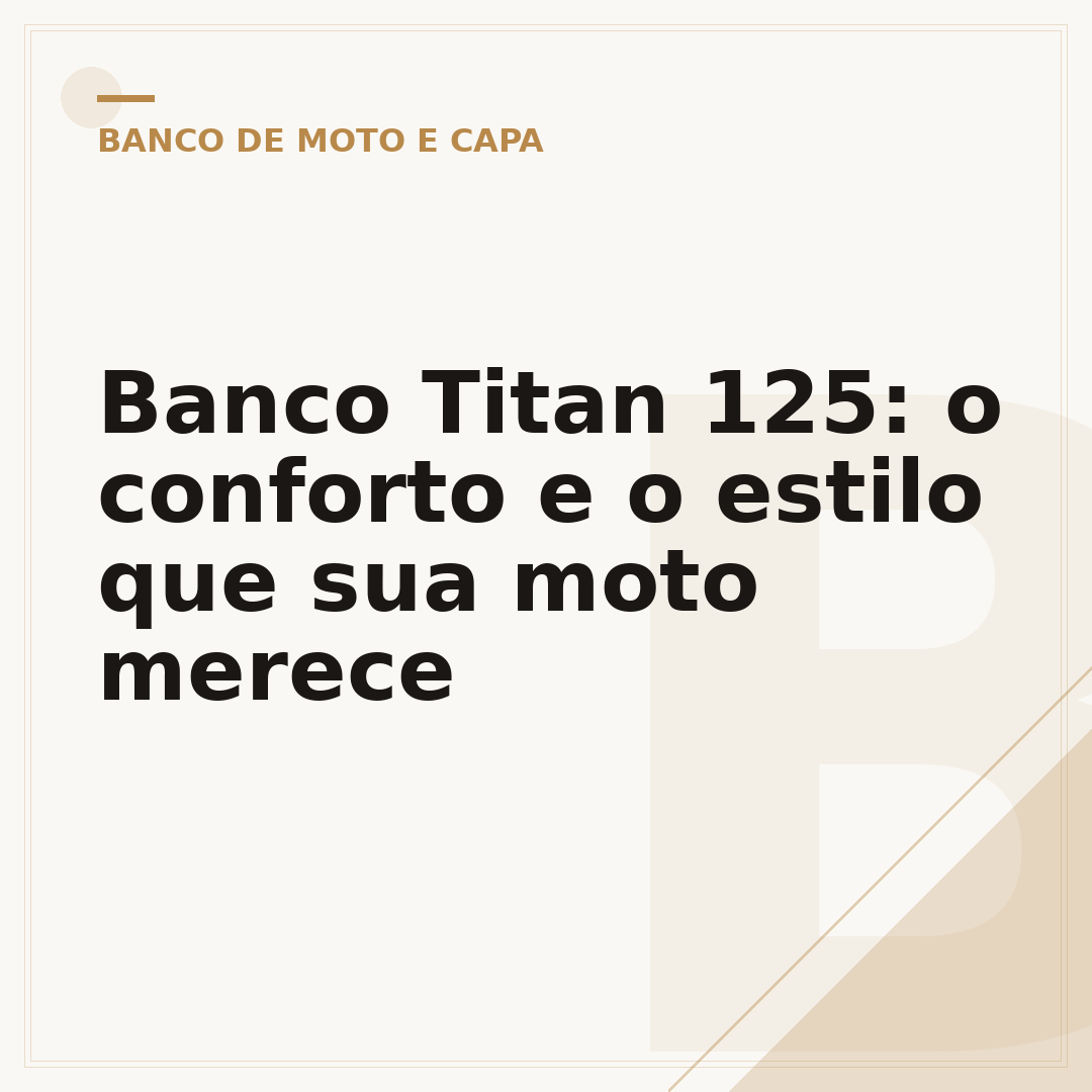 Banco Titan 125: o conforto e o estilo que sua moto merece