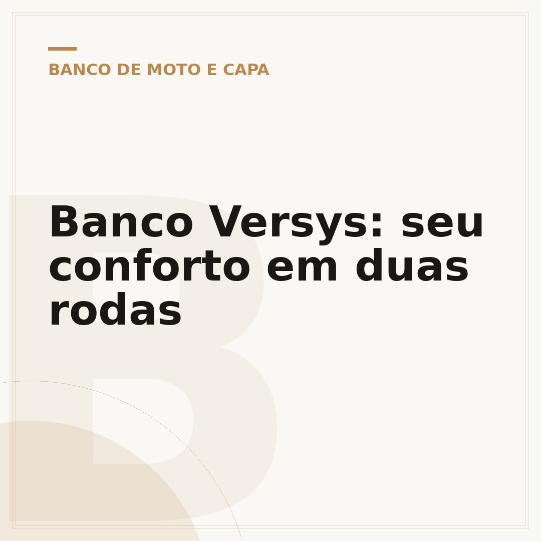 Banco Versys: seu conforto em duas rodas