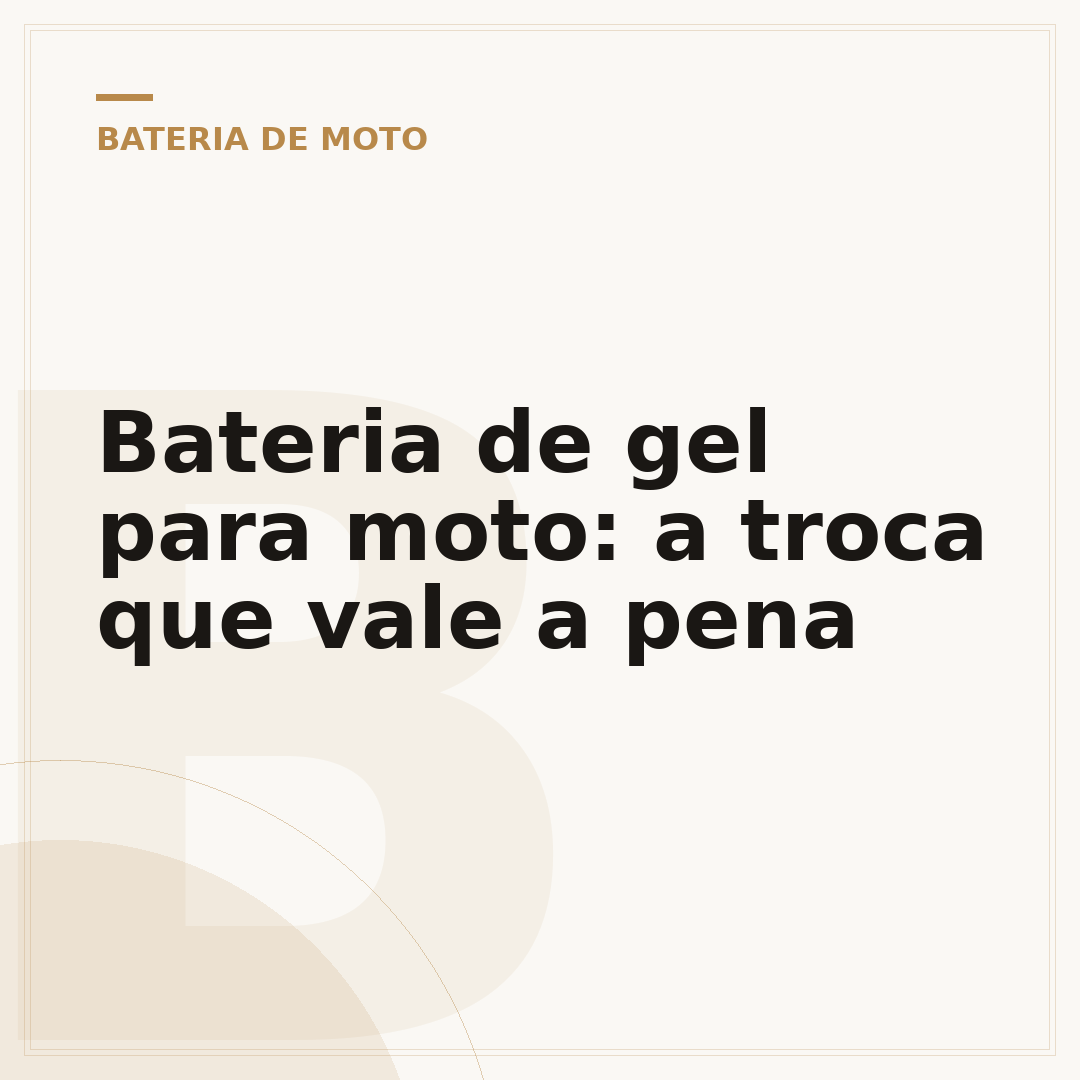 Bateria de gel para moto: a troca que vale a pena