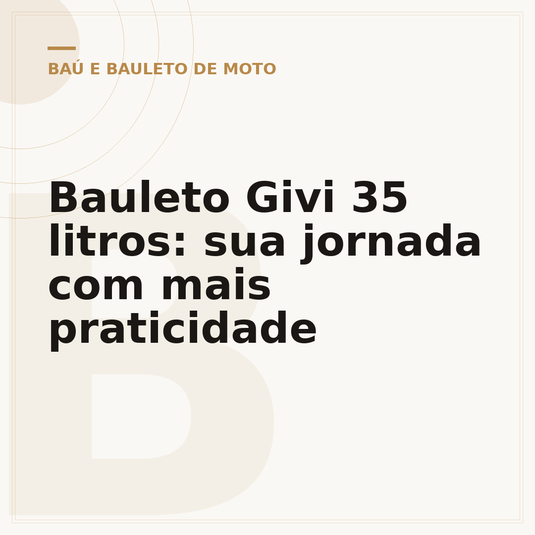 Bauleto Givi 35 litros: sua jornada com mais praticidade