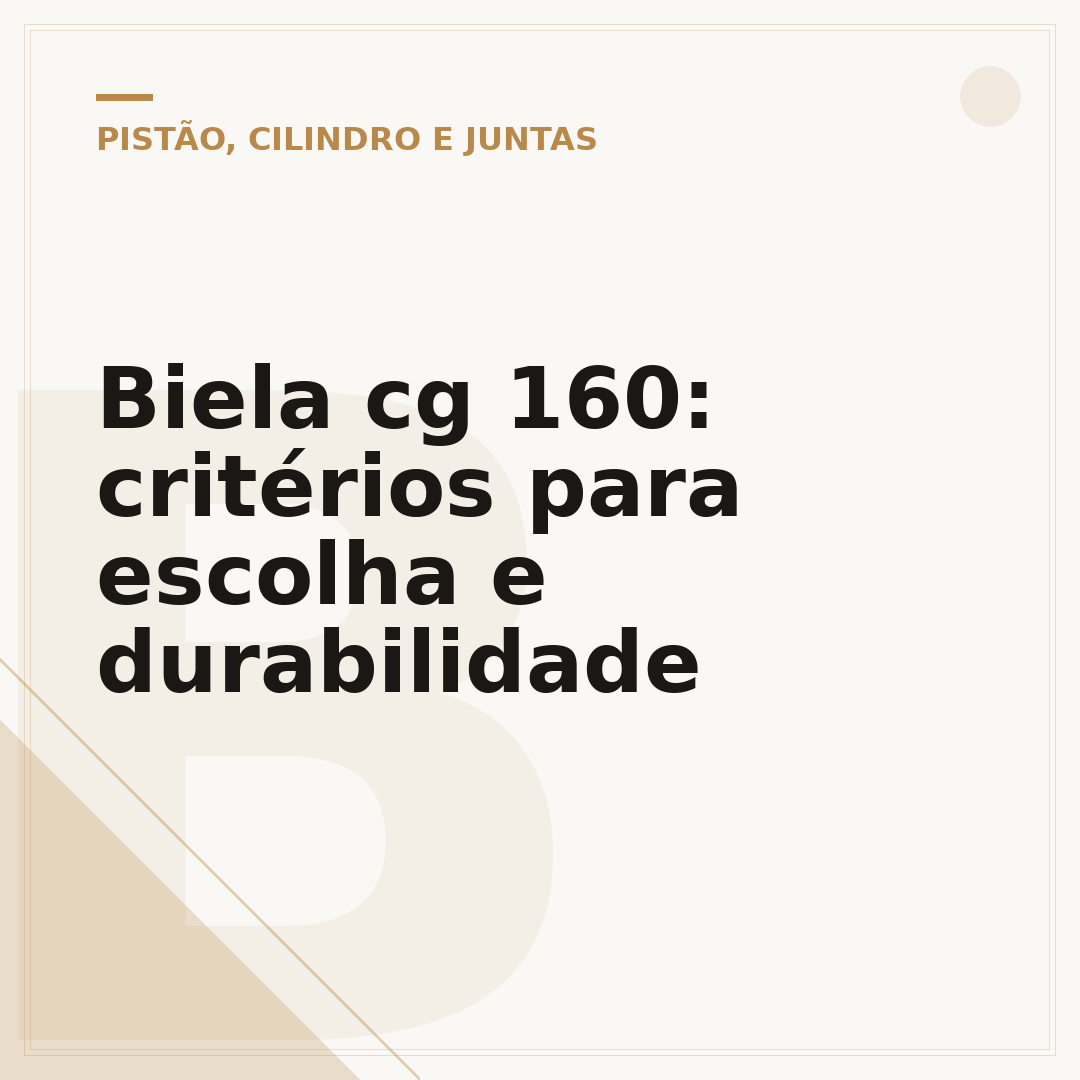 Biela cg 160: critérios para escolha e durabilidade