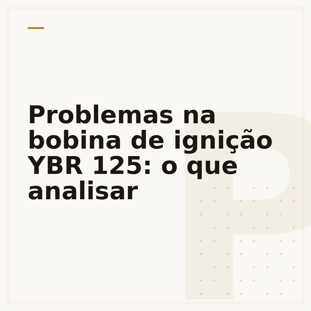 Problemas na bobina de ignição YBR 125: o que analisar