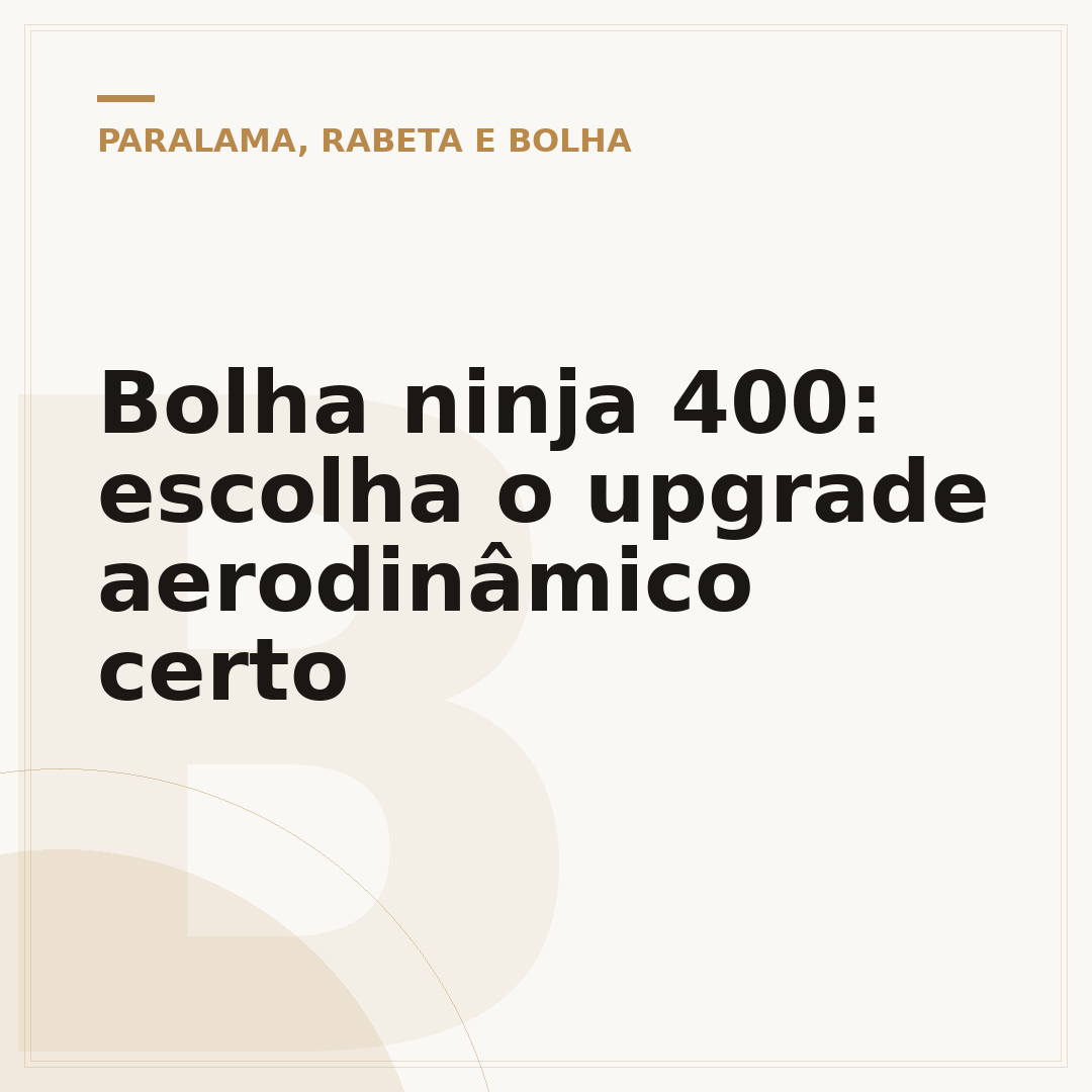Bolha ninja 400: escolha o upgrade aerodinâmico certo
