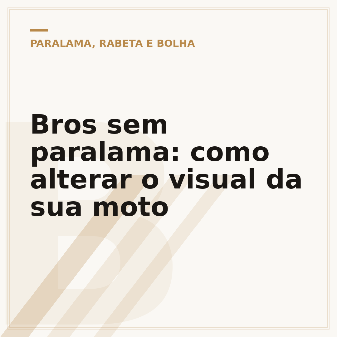 Bros sem paralama: como alterar o visual da sua moto