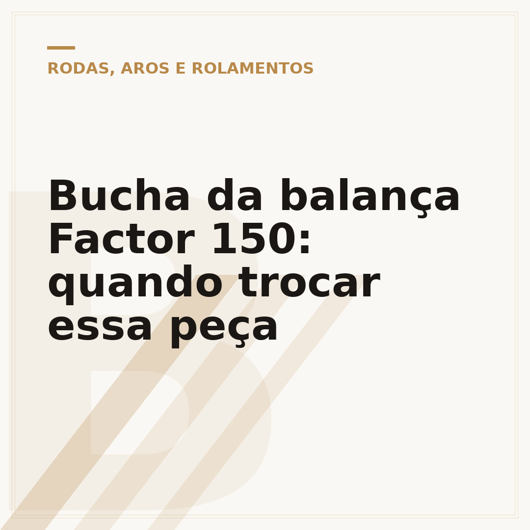Bucha da balança Factor 150: quando trocar essa peça