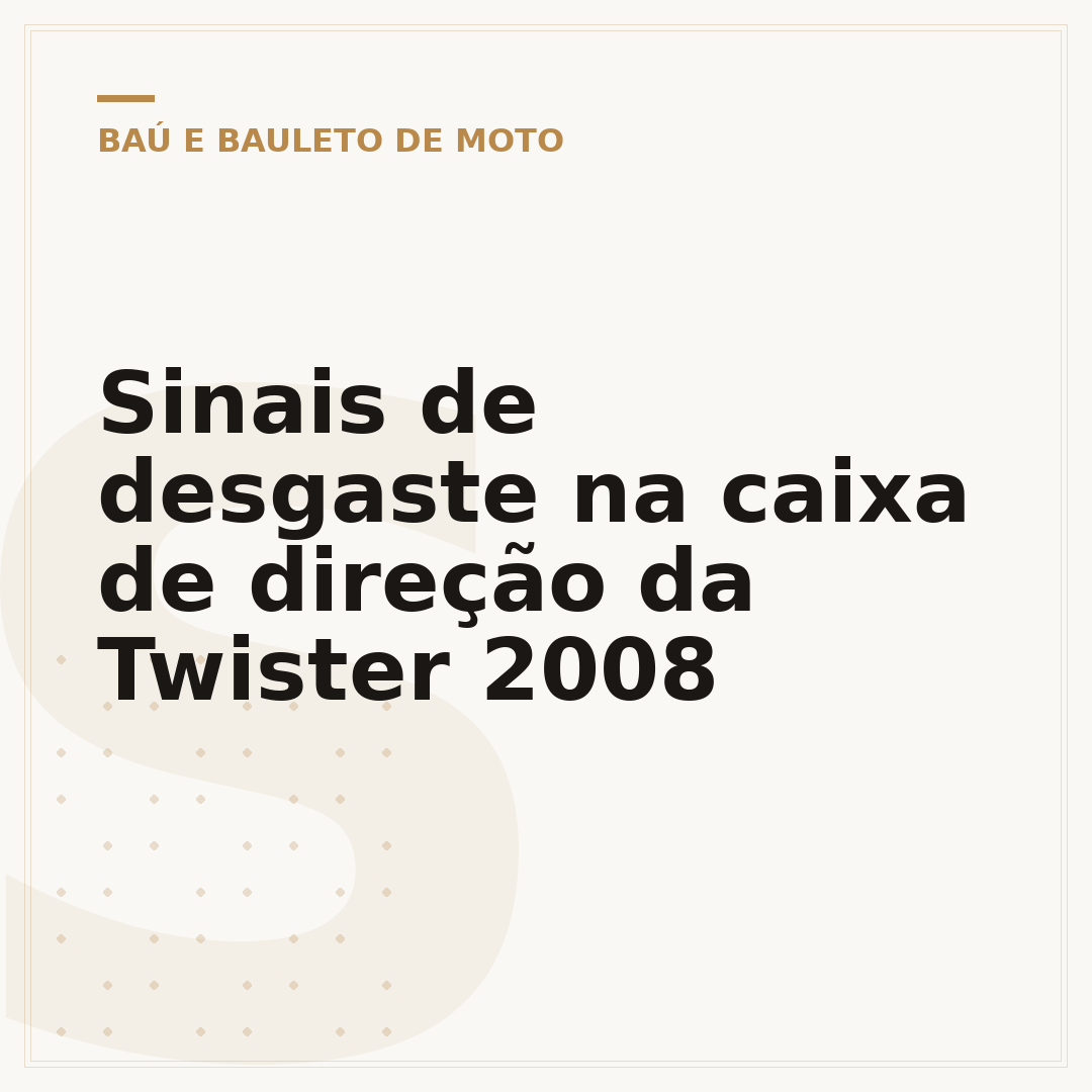 Sinais de desgaste na caixa de direção da Twister 2008