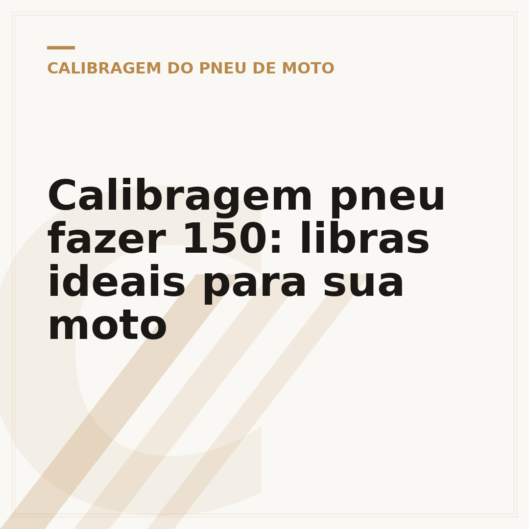 Calibragem pneu fazer 150: libras ideais para sua moto