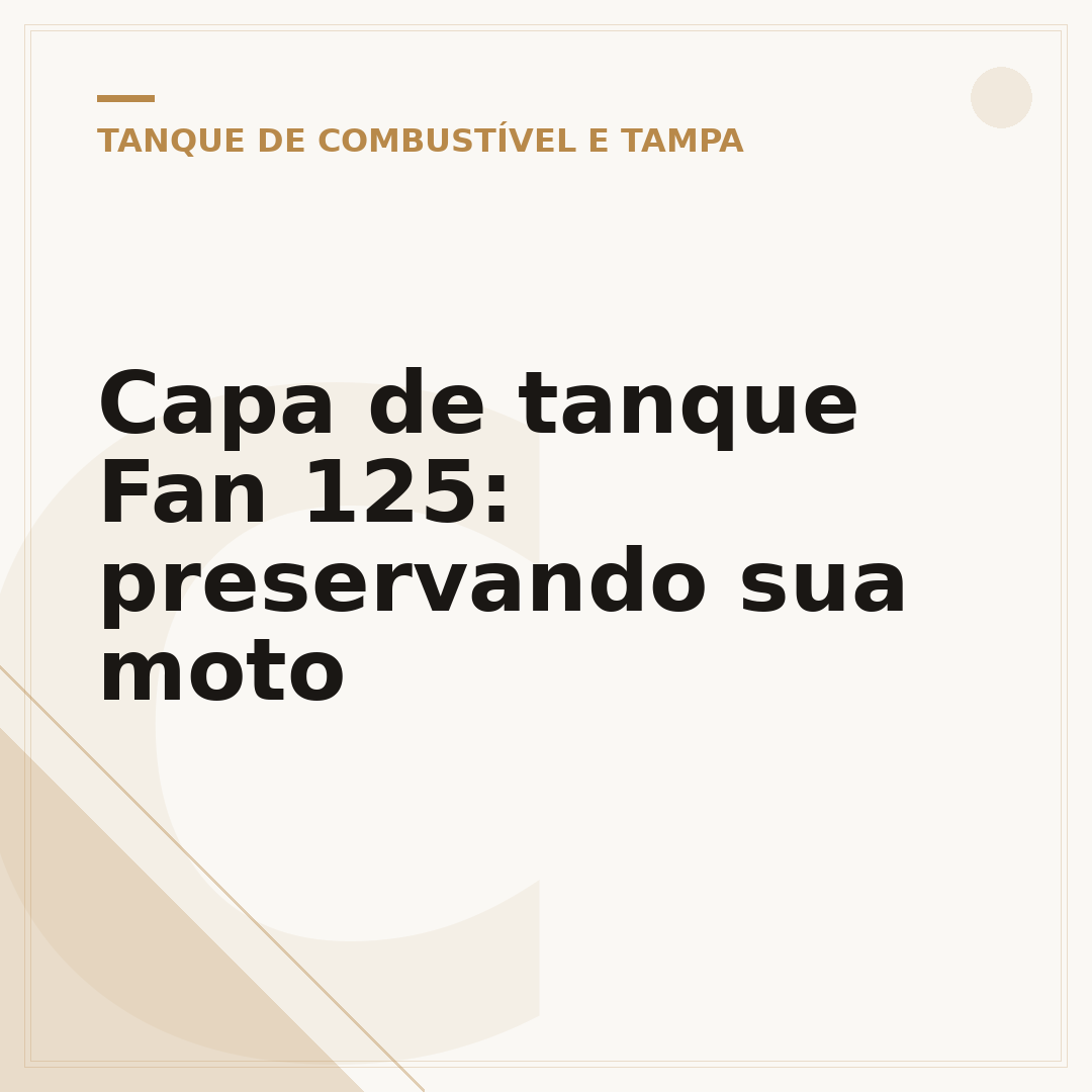 Capa de tanque Fan 125: preservando sua moto