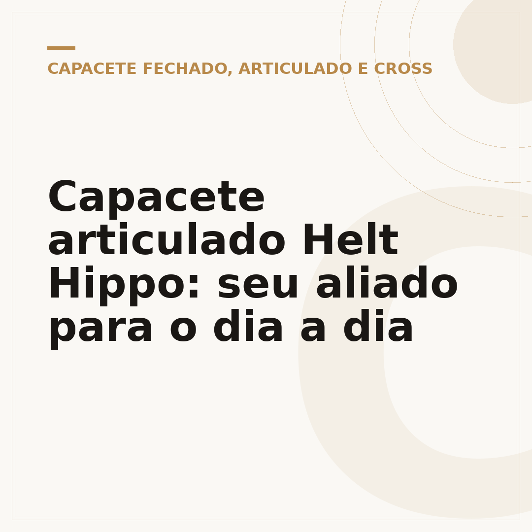 Capacete articulado Helt Hippo: seu aliado para o dia a dia