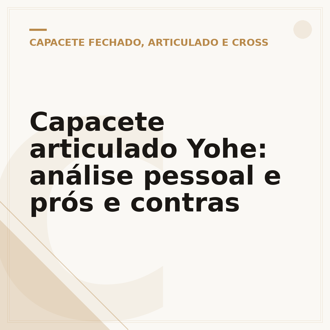 Capacete articulado Yohe: análise pessoal e prós e contras