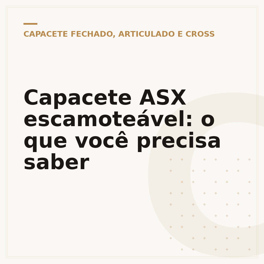 Capacete ASX escamoteável: o que você precisa saber