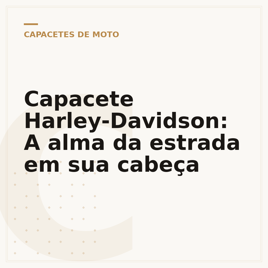 Capacete Harley-Davidson: A alma da estrada em sua cabeça