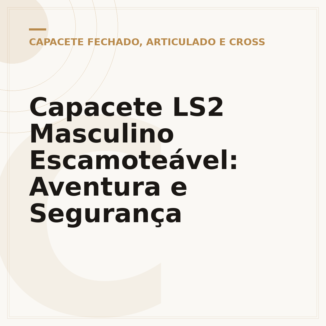 Capacete LS2 Masculino Escamoteável: Aventura e Segurança