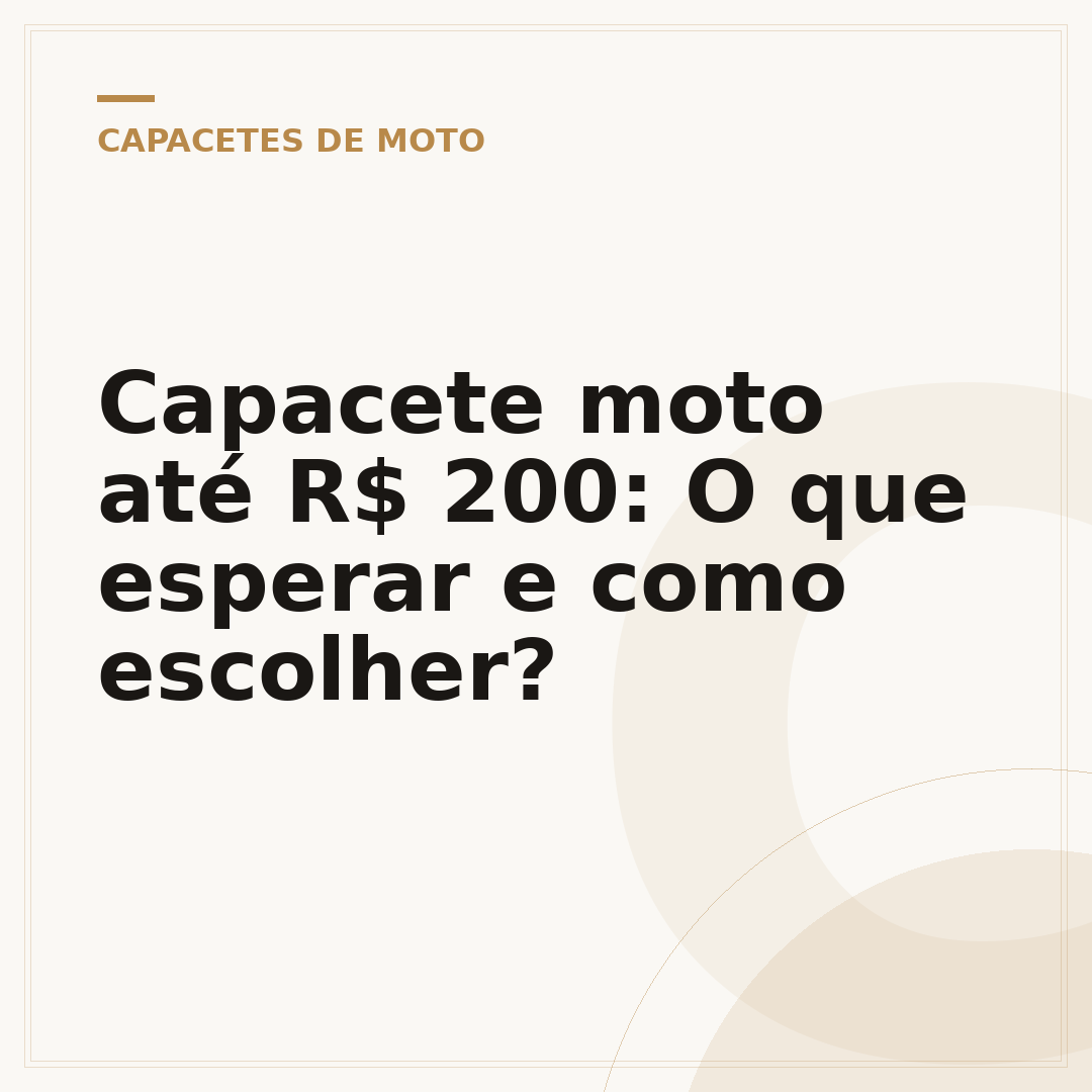 Capacete moto até R$ 200: O que esperar e como escolher?