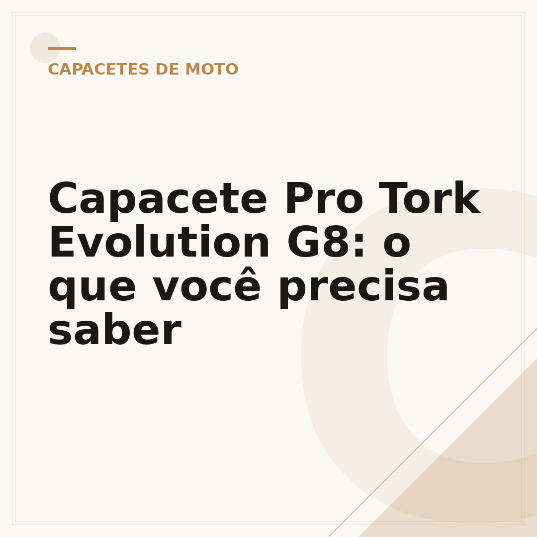 Capacete Pro Tork Evolution G8: o que você precisa saber