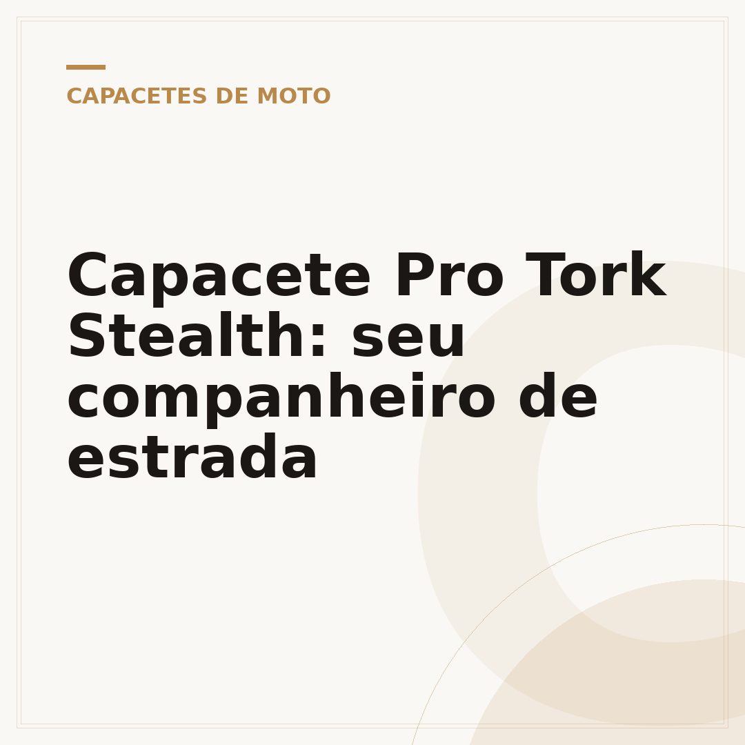 Capacete Pro Tork Stealth: seu companheiro de estrada