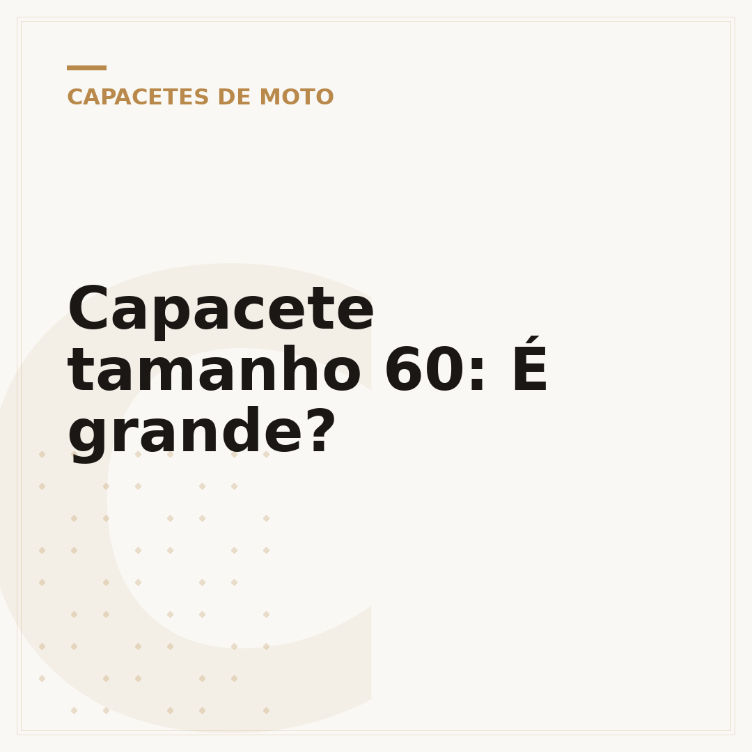 Capacete tamanho 60: É grande?
