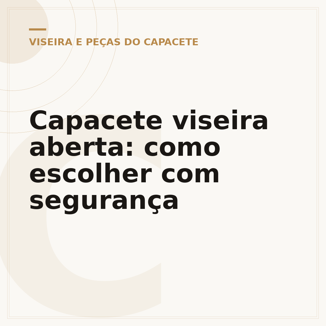 Capacete viseira aberta: como escolher com segurança