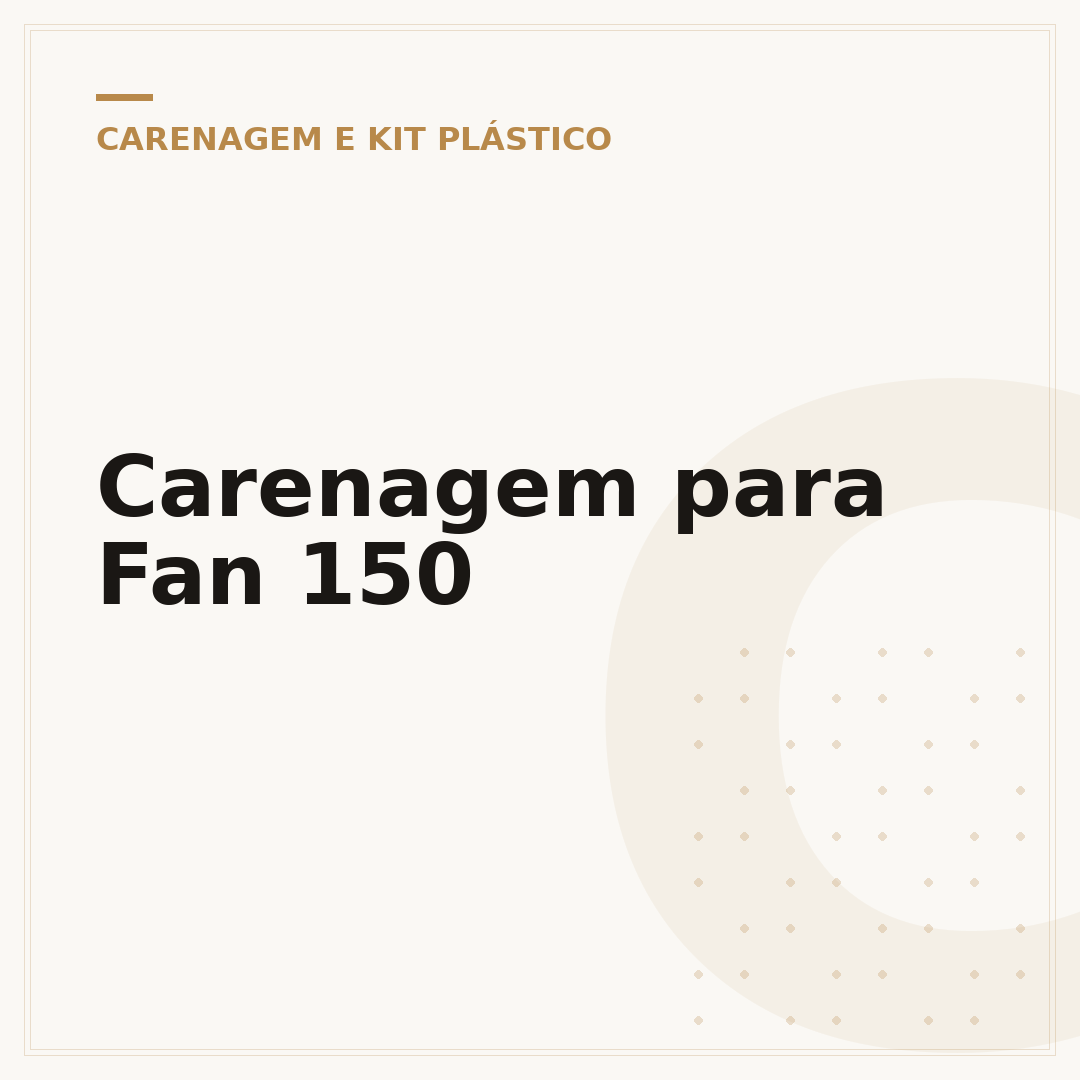 Carenagem para Fan 150