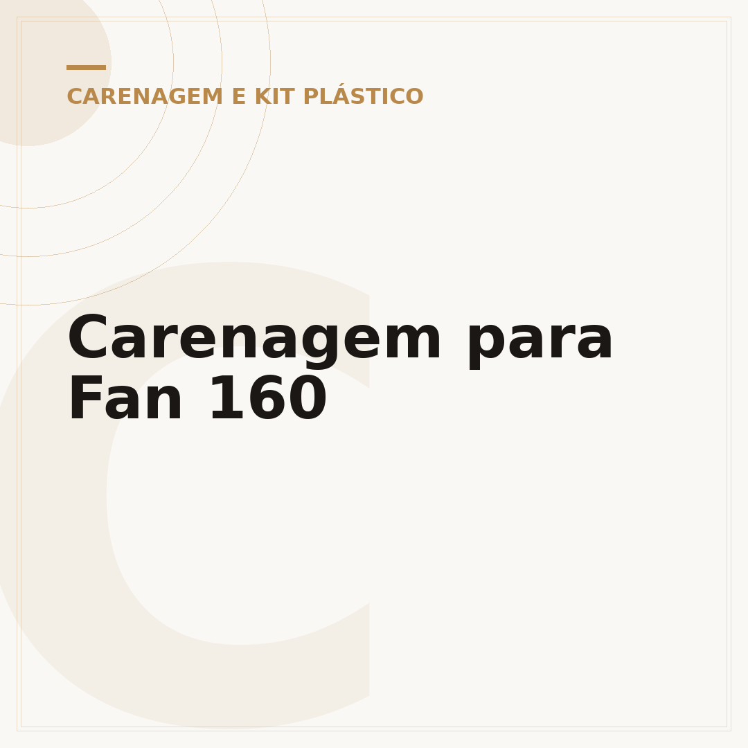 Carenagem para Fan 160