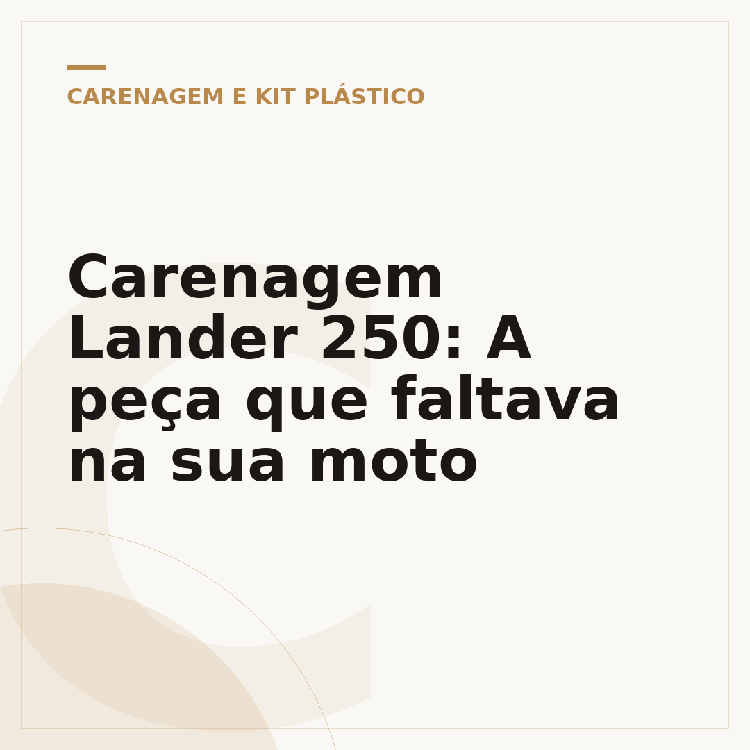 Carenagem Lander 250: A peça que faltava na sua moto