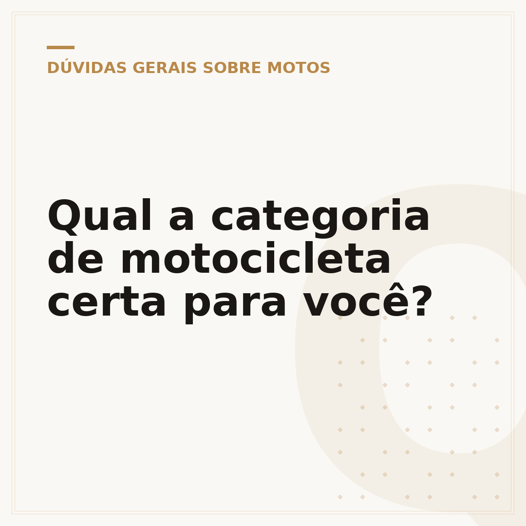 Qual a categoria de motocicleta certa para você?
