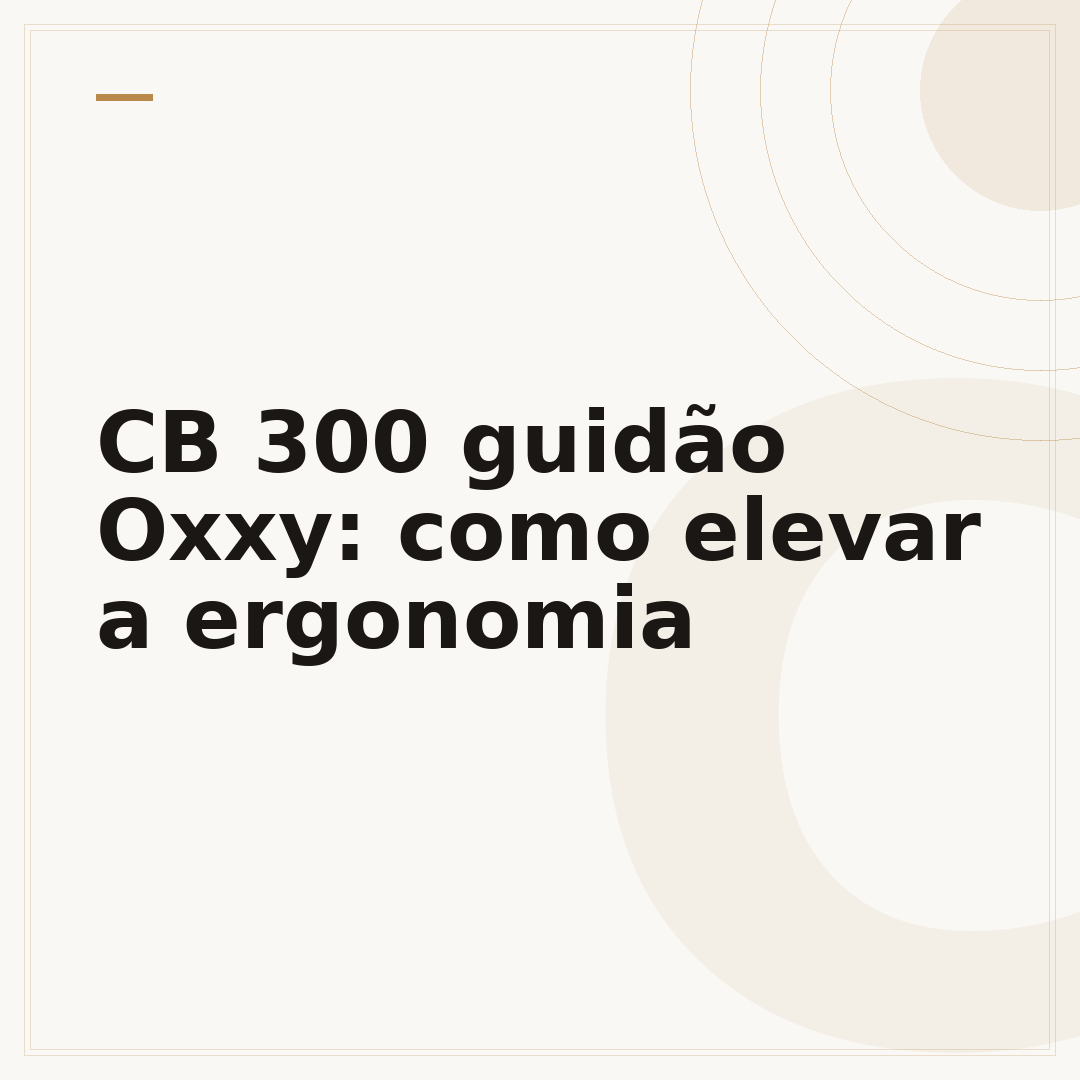 CB 300 guidão Oxxy: como elevar a ergonomia