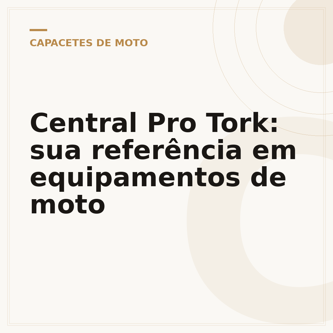 Central Pro Tork: sua referência em equipamentos de moto
