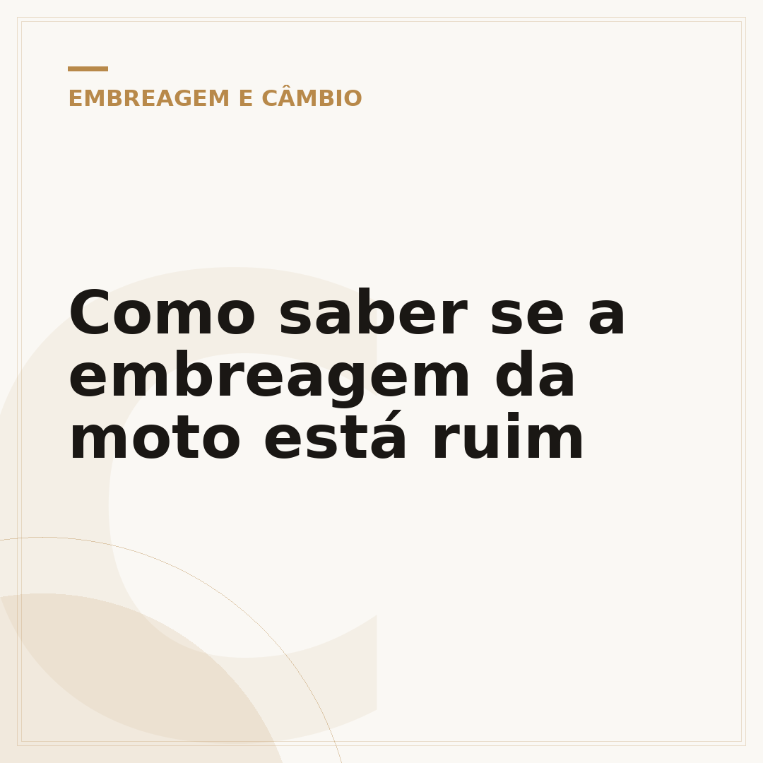 Como saber se a embreagem da moto está ruim