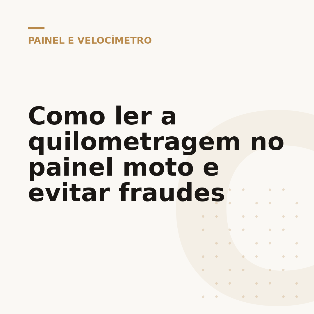 Como ler a quilometragem no painel moto e evitar fraudes