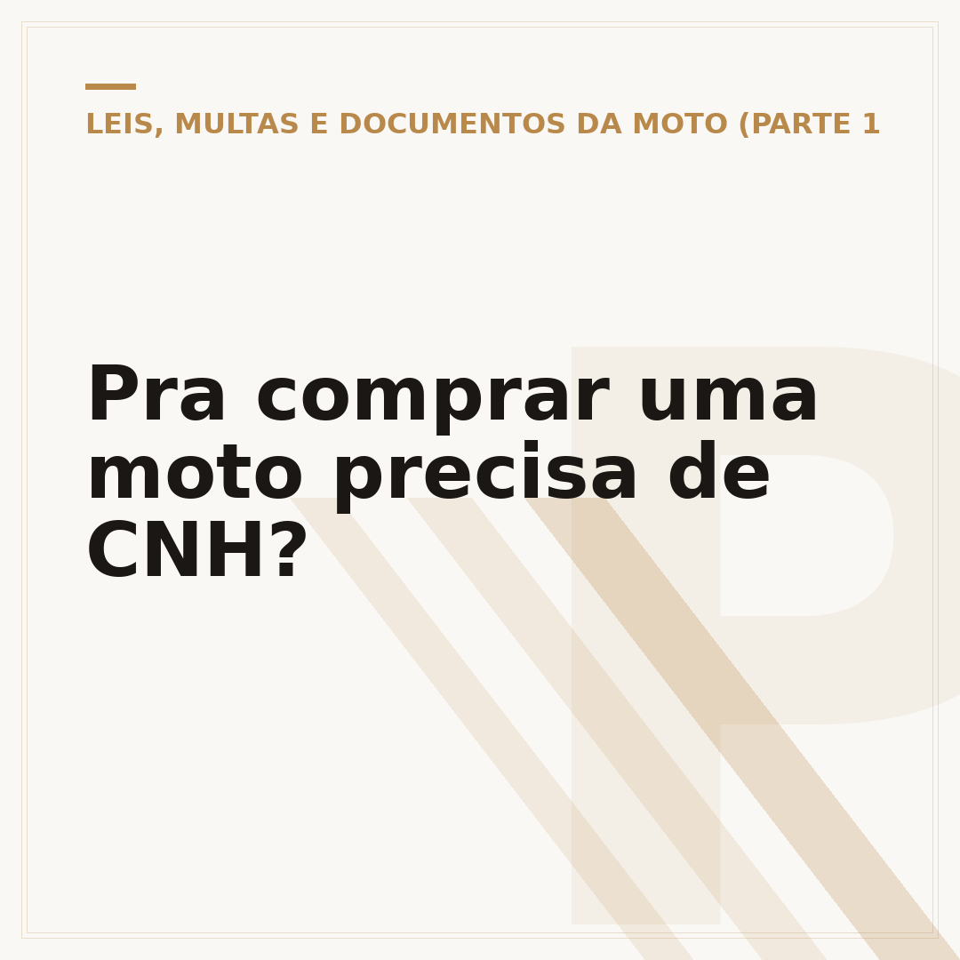 Pra comprar uma moto precisa de CNH?