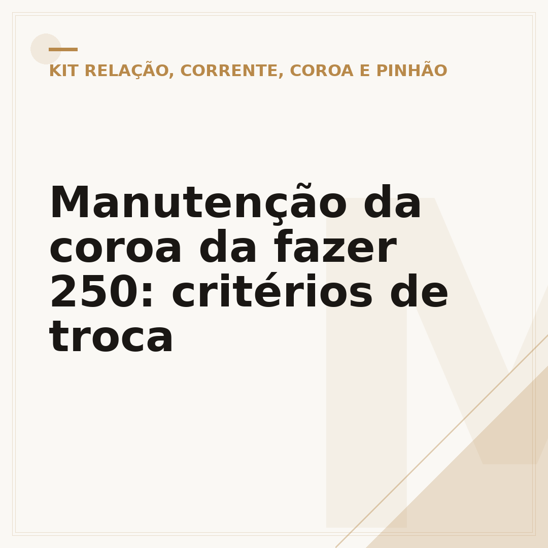 Manutenção da coroa da fazer 250: critérios de troca