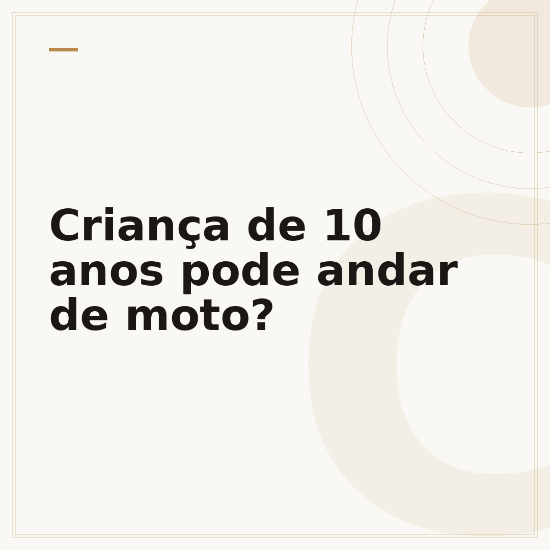 Criança de 10 anos pode andar de moto?
