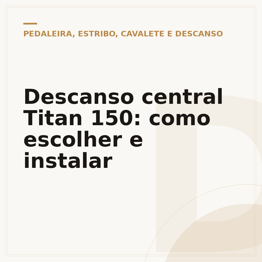 Descanso central Titan 150: como escolher e instalar