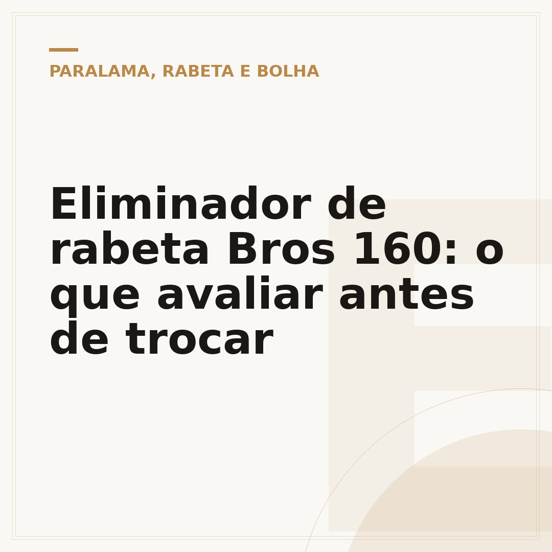 Eliminador de rabeta Bros 160: o que avaliar antes de trocar