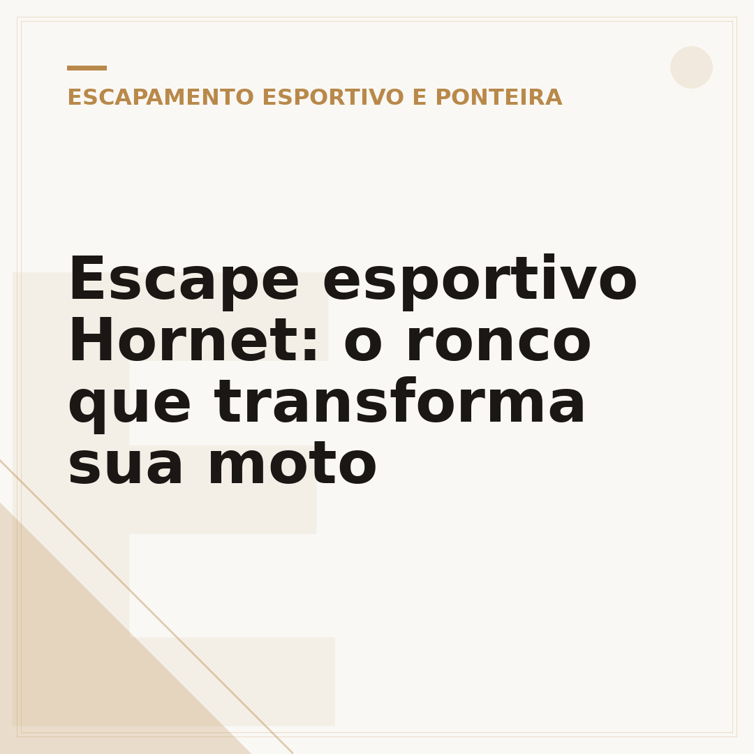 Escape esportivo Hornet: o ronco que transforma sua moto