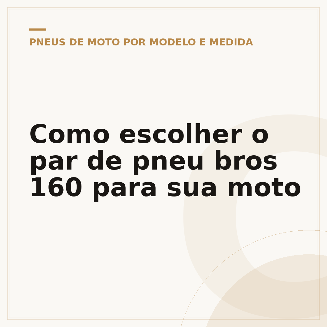 Como escolher o par de pneu bros 160 para sua moto