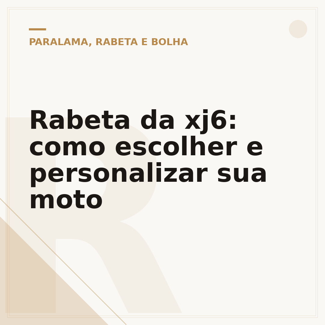 Rabeta da xj6: como escolher e personalizar sua moto
